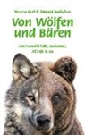 Verena Karl, Eduard Sadzakov - Von Wölfen und Bären