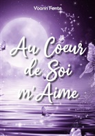 Yoann Fonte - Au Coeur de Soi m'Aime