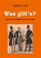 Helmut A Seidl, Helmut A. Seidl - Was gilt's?