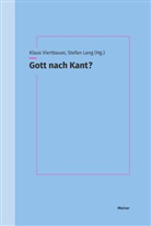 Lang, Stefan Lang, Klaus Viertbauer - Gott nach Kant?