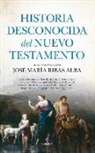 Jose Maria Ribas Alba - Historia desconocida del Nuevo Testamento
