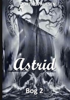 Dorthe Paulsen - Astrid 2