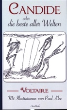 Voltaire (François-Marie Arouet), Voltaire (François-Marie Arouet) - Voltaire: Candide oder Die beste aller Welten. Mit Illustrationen von Paul Klee