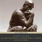 James Allen, Simon Prebble - As a Man Thinketh and from Poverty to Power (Audio book)