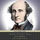 John Stuart Mill, Gildart Jackson - On Liberty Lib/E (Audio book)