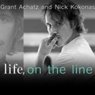 Grant Achatz, Nick Kokonas, Johnny Heller - Life, on the Line Lib/E: A Chef's Story of Chasing Greatness, Facing Death, and Redefining the Way We Eat (Audio book)