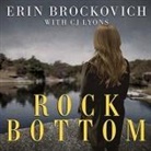 Erin Brockovich, C. J. Lyons - Rock Bottom Lib/E (Audio book)