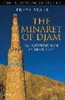 Freya Stark - Minaret of Djam