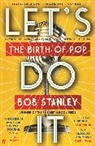 Bob Stanley, Stanley Bob - Let's Do It