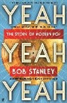 Bob Stanley, Stanley Bob - Yeah Yeah Yeah