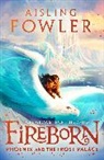 Aisling Fowler, Sophie Medvedeva, Sophie Medvedeva - Fireborn: Phoenix and the Frost Palace