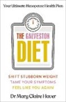 Dr Mary Claire Haver, Mary Claire Haver - The Galveston Diet