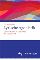 Christoph Cox - Lyrische Agonistik
