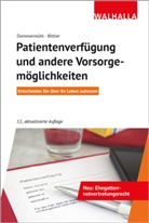 Jan Bittler, Felix Dommermühl - Patientenverfügung und andere Vorsorgemöglichkeiten