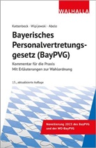 Herm Abele, Hermann Abele, Dieter Kattenbeck, Gerhard Wipijewski - Bayerisches Personalvertretungsgesetz (BayPVG)