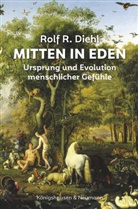 Rolf R Diehl, Rolf R. Diehl - Mitten in Eden