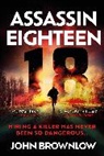 John Brownlow, Brownlow John - Assassin Eighteen