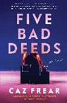 Caz Frear - Five Bad Deeds