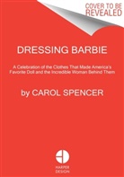 Carol Spencer, Spencer Carol - Dressing Barbie