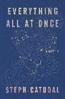 Stephanie Catudal - Everything All at Once