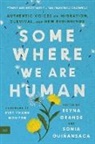 Reyna Grande, Sonia Guinansaca, Sonia Guiñansaca - Somewhere We Are Human