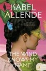 Isabel Allende, Frances Riddle - The Wind Knows My Name
