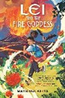 Malia Maunakea - Lei and the Fire Goddess
