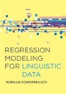 Morgan Sonderegger - Regression Modeling for Linguistic Data