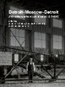 Jean-Louis Cohen, Christina Crawford, Christina E Crawford, Christina E. Crawford, Zimmerm, Zimmerman... - Detroit-Moscow-Detroit