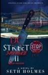 Seth Holmes - D.C Street Savages II