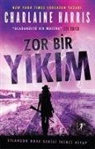 Charlaine Harris - Zor Bir Yikim