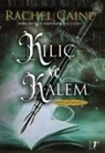Rachel Caine - Kilic ve Kalem