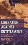 Tim Noble - Liberation against Entitlement