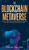 Donny Walters - The Blockchain Metaverse