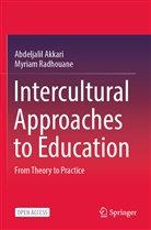 Abdeljalil Akkari, Myriam Radhouane - Intercultural Approaches to Education