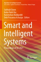 Debi Prasanna Acharjya, Kedar Nath Das, Subhojit Dawn, Rammohan Mallipeddi, Rammohan Mallipeddi et al, Kedar Nath Das - Smart and Intelligent Systems