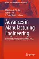 J. Paulo Davim, Mithilesh K. Dikshit, J Paulo Davim, Ashish Soni - Advances in Manufacturing Engineering