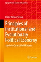 Phillip Anthony O¿Hara, Phillip Anthony OHara, Phillip Anthony O'Hara - Principles of Institutional and Evolutionary Political Economy
