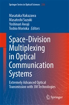 Yoshinari Awaji, Yoshinari Awaji et al, Toshio Morioka, Masataka Nakazawa, Masatoshi Suzuki - Space-Division Multiplexing in Optical Communication Systems