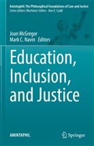 C Navin, Joan Mcgregor, Mark C. Navin - Education, Inclusion, and Justice