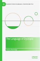 Jessica Norledge - The Language of Dystopia