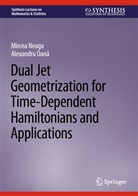 Mircea Neagu, Alexandru Oan, Alexandru Oan¿, Alexandru Oana - Dual Jet Geometrization for Time-Dependent Hamiltonians and Applications