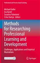 Crina Dam¿a, Crina Damsa, Michael Goller, Eva Kyndt, Susanna Paloniemi, Susanna Paloniemi et al - Methods for Researching Professional Learning and Development