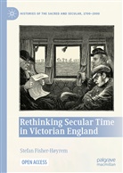 Stefan Fisher-Høyrem - Rethinking Secular Time in Victorian England