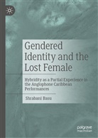 Shrabani Basu - Gendered Identity and the Lost Female