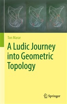 Ton Marar - A Ludic Journey into Geometric Topology