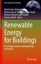 Somayeh Asadi, Somayeh Asadi et al, Houtan Jebelli, Behnam Mohammadi-Ivatloo, Morteza Nazari-Heris, Milad Sadat-Mohammadi - Renewable Energy for Buildings