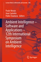 Joao Carneiro, Pablo Chamoso, Paulo Novais - Ambient Intelligence - Software and Applications - 12th International Symposium on Ambient Intelligence