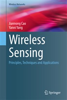 Jiannong Cao, Yanni Yang - Wireless Sensing