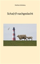 Matthias Schönberg - Scha(r)f nachgedacht